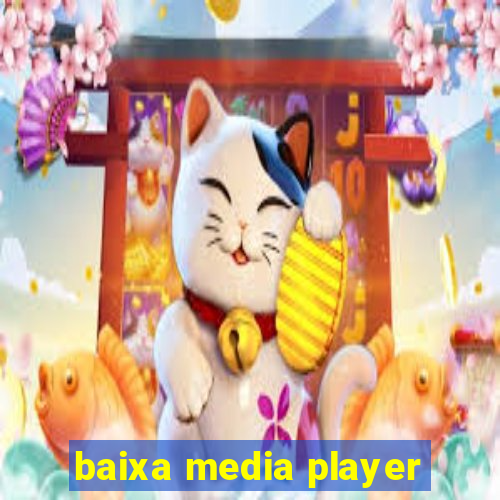 baixa media player